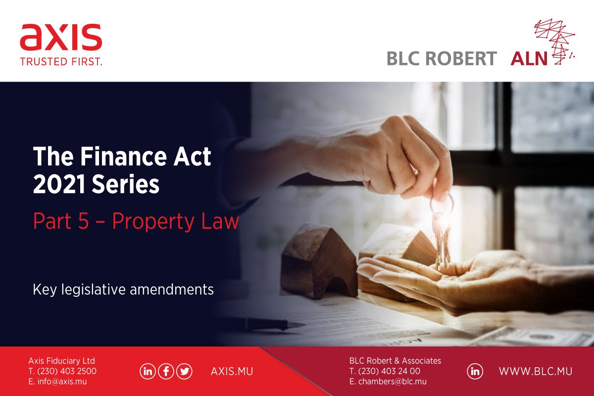 The Finance Act (2021) Series – Key Legislative Amendments on Property Law